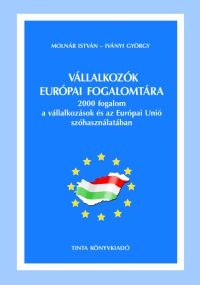 Molnr Istvn, Ivnyi Gyrgy: Vllalkozk eurpai fogalomtra