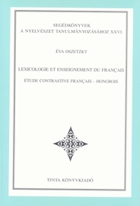 va Oszetzky: Lexicologie et enseignement du franais tude contrastive franais - hongrois
