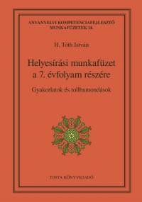 H. Tth Istvn: Helyesrsi munkafzet a 7. vfolyam rszre