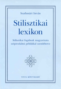 Szathmri Istvn: Stilisztikai lexikon