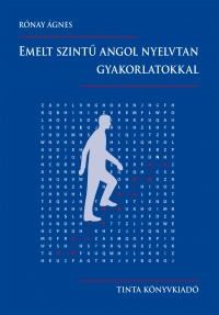 Rnay gnes: Emelt szint angol nyelvtan gyakorlatokkal