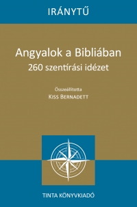 Kiss Bernadett: Angyalok a Bibliban