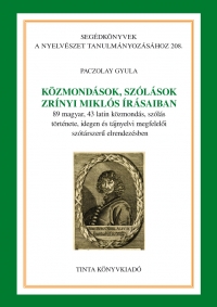 Paczolay Gyula: Kzmondsok, szlsok Zrnyi Mikls rsaiban