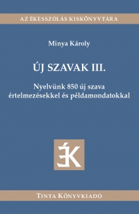 Minya Kroly: j szavak III.